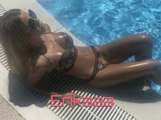 Erikaaa