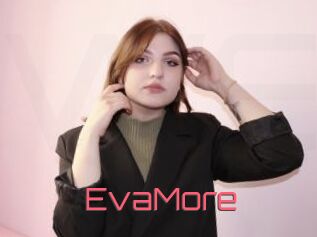 EvaMore