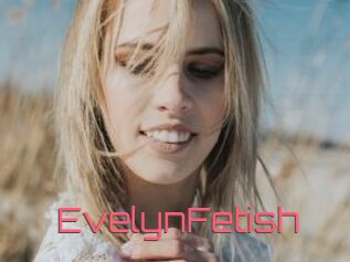 EvelynFetish