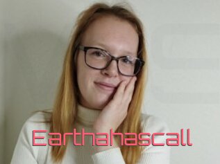 Earthahascall