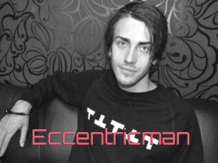 Eccentricman