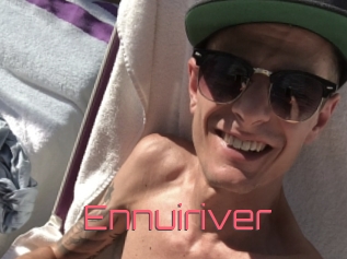 Ennuiriver