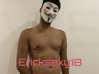 Ericksexy18