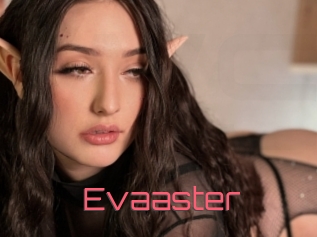 Evaaster