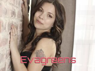 Evagreens