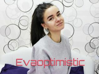 Evaoptimistic