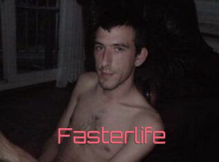 Fasterlife