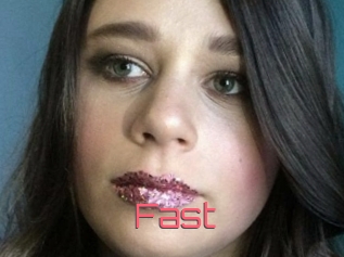 Fast