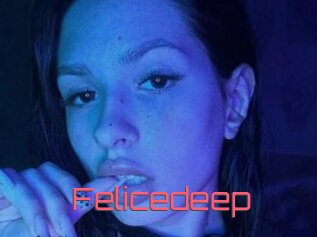 Felicedeep