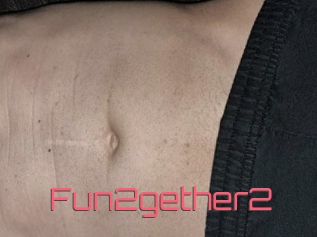 Fun2gether2
