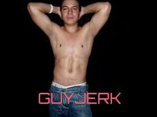 GUYJERK