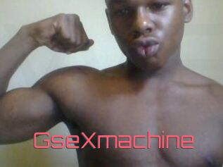 GseXmachine