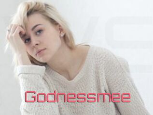 Godnessmee