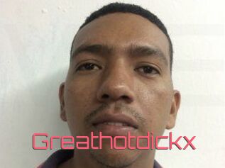Greathotdickx