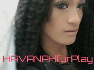HAVANAHforPlay