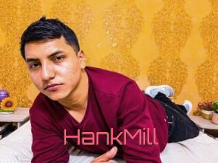 HankMill