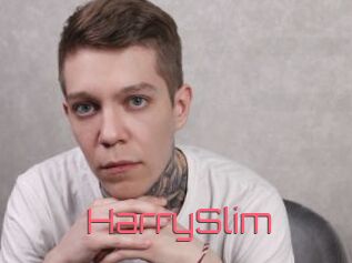 HarrySlim