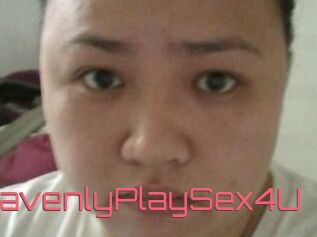 HeavenlyPlaySex4U