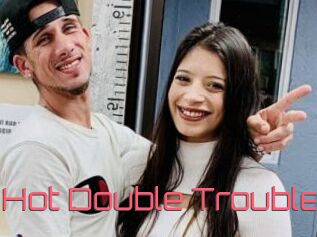 Hot_Double_Trouble
