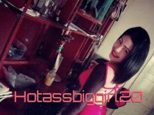 Hotassbiggirl20