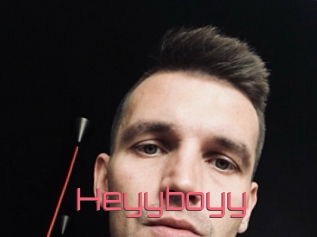 Heyyboyy
