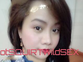 HotSQUIRTwildSEX