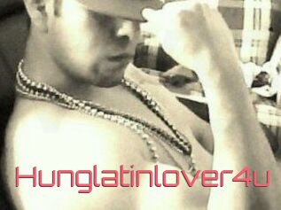 Hunglatinlover4u