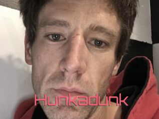 Hunkadunk