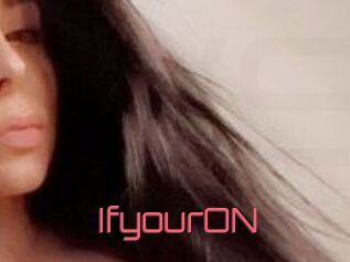 IfyourON