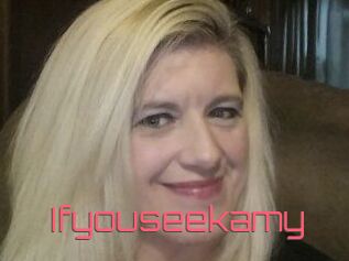 Ifyouseekamy