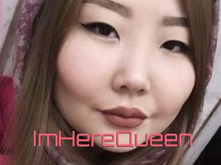ImHereQueen