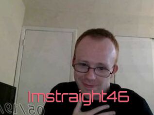 Imstraight46