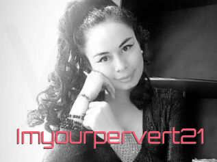 Imyourpervert21