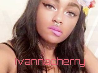 Ivannacherry