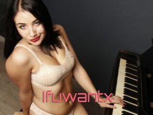 Ifuwantx