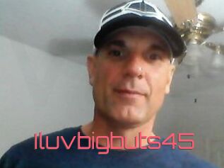 Iluvbigbuts45
