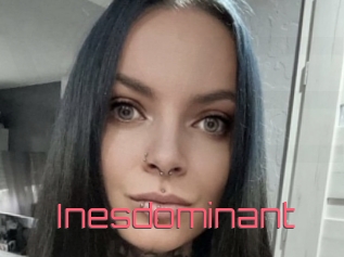 Inesdominant