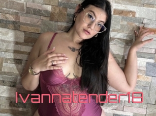 Ivannatender18