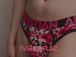 ivanxruiz Webcam Sexe Direct
