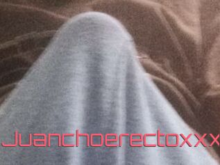 Juanchoerectoxxx