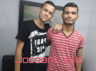 Joseandmatt