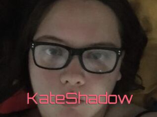 KateShadow