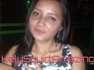 KelySquirtAmazing