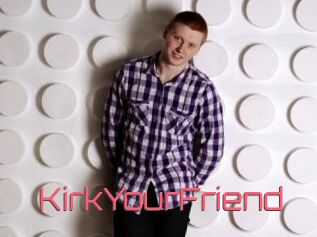KirkYourFriend