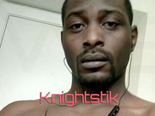 Knightstik