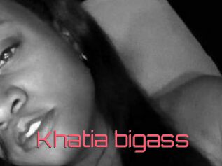 Khatia_bigass