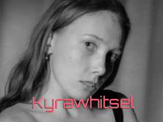 Kyrawhitsel