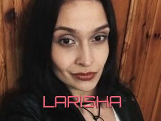 LARISHA