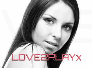 LOVE2PLAYx