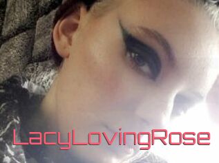 LacyLovingRose